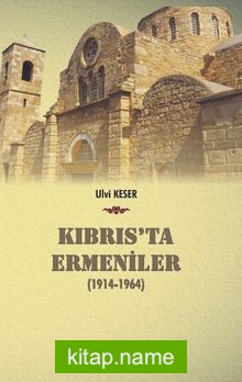 Kıbrıs’ta Ermeniler (1914-1964)