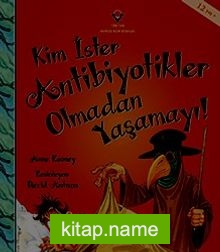 Kim İster Antibiyotikler Olmadan Yaşamayı!