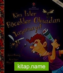 Kim İster Böcekler Olmadan Yaşamayı!