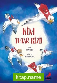 Kim Tutar Bizi!