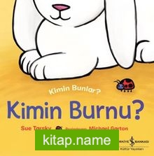 Kimin Burnu ? Kimin Bunlar ?