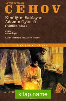 Kimliğini Saklayan Adamın Öyküsü / Öyküler Cilt 7