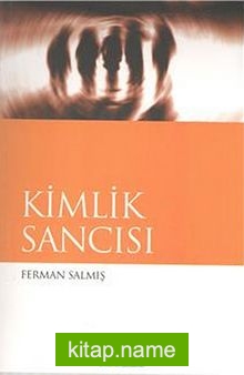 Kimlik Sancısı