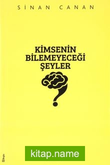 Kimsenin Bilemeyeceği Şeyler