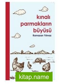 Kınalı Parmakların Büyüsü