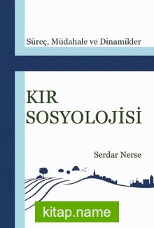 Kır Sosyolojisi Süreç, Müdahale ve Dinamikler