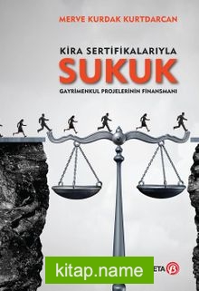 Kira Sertifikalarıyla Sukuk Gayrimenkul Projelerinin Finansmanı