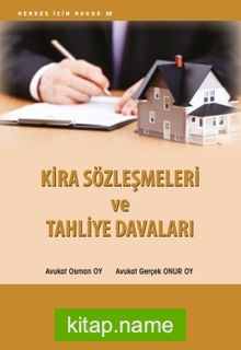 Kira Sözleşmeleri ve Tahliye Davaları