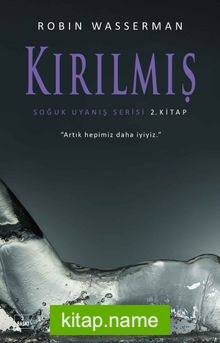 Kırılmış / Soğuk Uyanış Serisi 2. Kitap