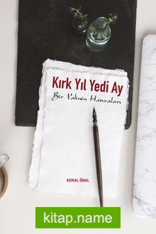Kırk Yıl Yedi Ay Bir Valinin Hatıraları