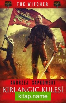 Kırlangıç Kulesi (The Witcher Serisi – 6)