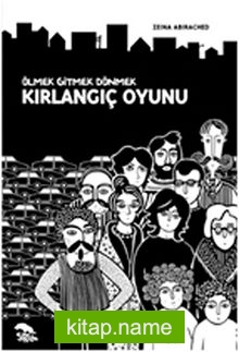 Kırlangıç Oyunu Ölmek Gitmek Dönmek