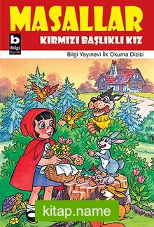 Kırmızı Başlıklı Kız / Masallar