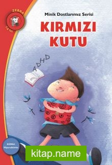 Kırmızı Kutu Konu: Hiperaktivite / Minik Dostlarımız Serisi