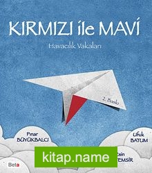 Kırmızı ile Mavi  Havacılık Vakaları