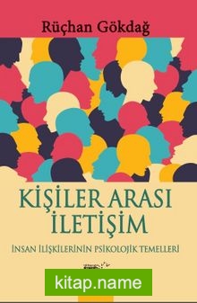 Kişiler Arası İletişim İnsan İlişkilerinin Psikolojik Temelleri