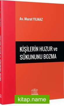 Kişilerin Huzur ve Sükununu Bozma