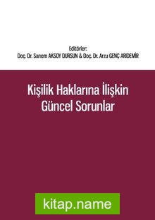 Kişilik Haklarına İlişkin Güncel Sorunlar