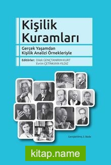 Kişilik Kuramları Gerçek Yaşamdan Kişilik Analizi Örnekleriyle