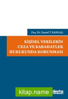 Kişisel Verilerin Ceza ve Kabahatler Hukukunda Korunması