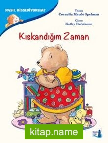 Kıskandığım Zaman / Nasıl Hissediyorum?