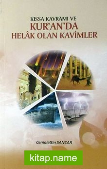 Kıssa Kavramı ve Kur’an’da Helak Olan Kavimler