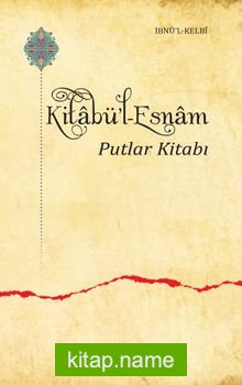 Kitabü’l-Esnam Putlar Kitabı