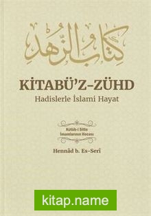 Kitabü’z-Zühd Hadislerle İslami Hayat