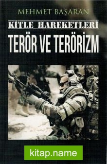 Kitle Hareketleri Terör ve Terörizm