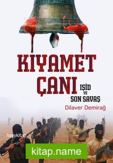 Kıyamet Çanı Işid ve Son Savaş