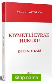 Kıymetli Evrak Hukuku Ders Notları