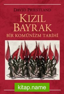 Kızıl Bayrak Bir Komünizm Tarihi