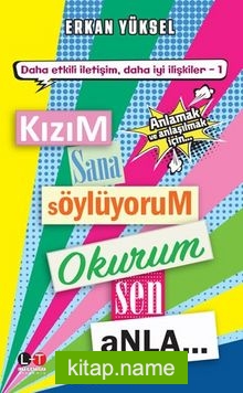 Kızım Sana Söylüyorum Okurum Sen Anla