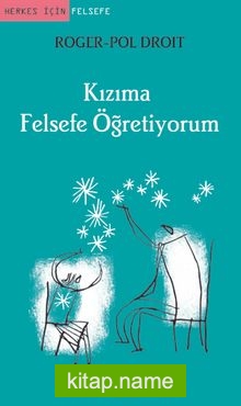 Kızıma Felsefe Öğretiyorum