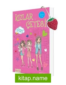 Kızlar Çetesi 4 / Vazgeçilmez Arkadaşlar