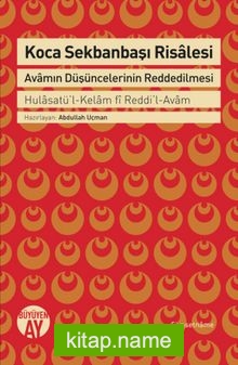 Koca Sekbanbaşı Risalesi Avamın Düşüncelerinin Reddedilmesi