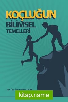 Koçluğun Bilimsel Temelleri