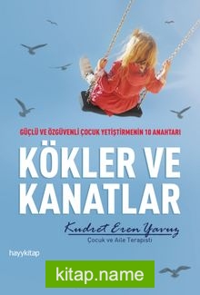 Kökler ve Kanatlar