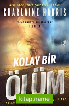 Kolay Bir Ölüm / Silahşor Rose Serisi Birinci Kitap