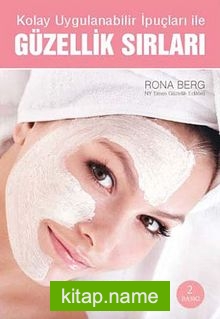 Kolay Uygulanabilir İpuçları ile Güzellik Sırları