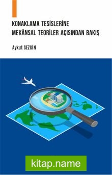 Konaklama Tesislerine Mekansal Teoriler Açısından Bakış