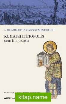 Konstantinopolis: Şehrin Dokusu