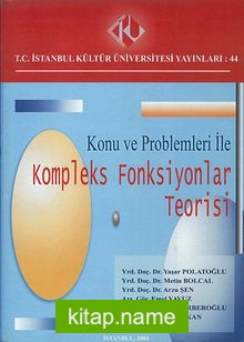 Konu ve Problemleri ile Kompleks Fonksiyonlar Teorisi