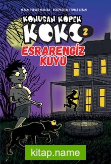 Konuşan Köpek Koko 2 / Esrarengiz Kuyu