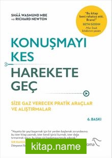 Konuşmayı Kes Harekete Geç Size Gaz Verecek Pratik Araçlar ve Alıştırmalar