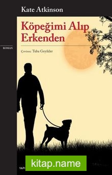 Köpeğimi Alıp Erkenden