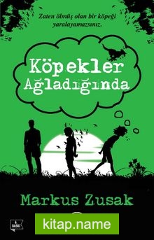 Köpekler Ağladığında