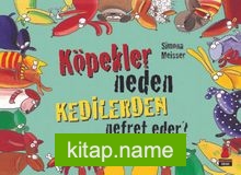 Köpekler Neden Kedilerden Nefret Eder?