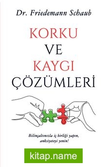 Korku ve Kaygı Çözümleri