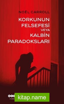 Korkunun Felsefesi veya Kalbin Paradoksları